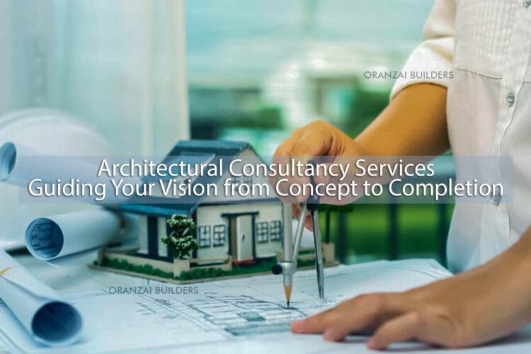 At Oranzai Builders, we are dedicated to offering comprehensive architectural consultancy