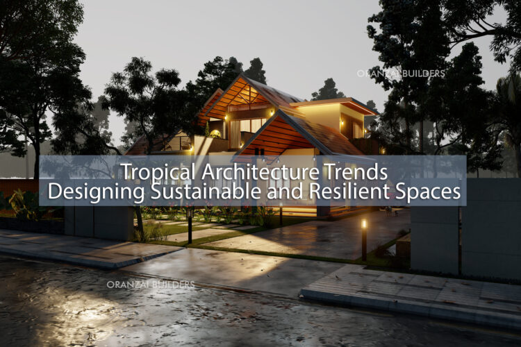 tropical architectural trends